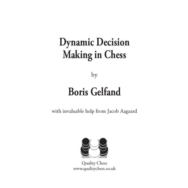 Dynamic Decision Making in Chess by Boris Gelfand ( K-5128 )