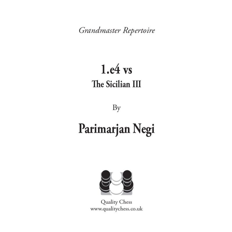 P. Negi "Grandmaster Repertoire: 1.e4 vs The Sicilian III" (K-5130)