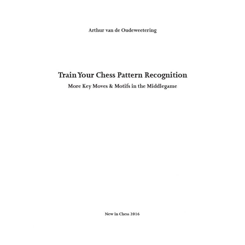 A. Van De Oudeweetering - "Train Your Chess Pattern Recognition" (K-5133)