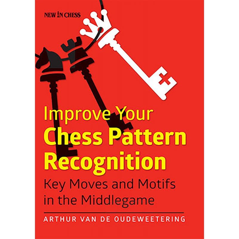 A. Van De Oudeweetering - "Improve Your Chess Pattern Recognition" (K-5133/2)