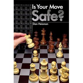 Dan Heisman - Is Your Move Safe? (K-5160)