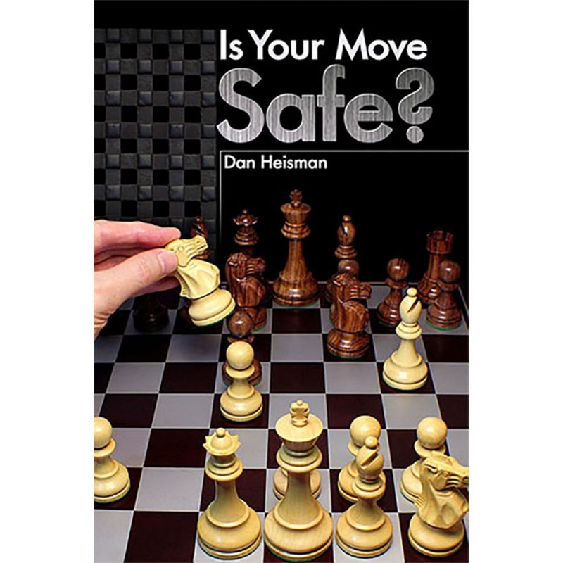 Dan Heisman - Is Your Move Safe? (K-5160)