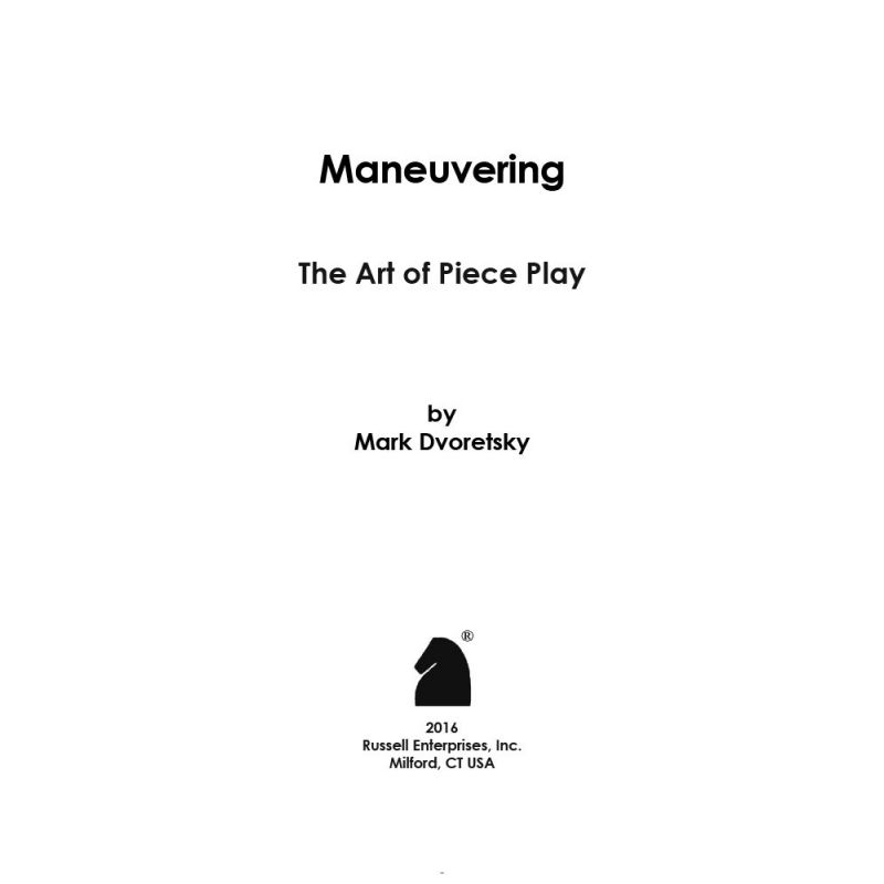 Marek Dworecki - Maneuvering. The Art of Piece Play (K-5181)