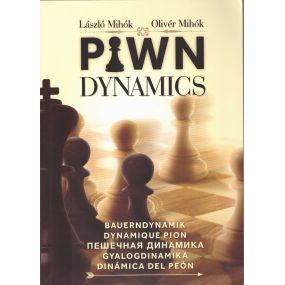 Laszlo Mihok, Oliver Mihok - "Pawn Dynamics" (K-5182)