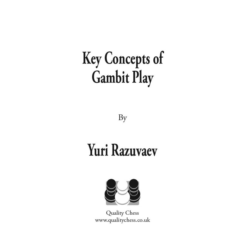 Yuri Razuvaev - Key Concepts of Gambit Play (K-5193)