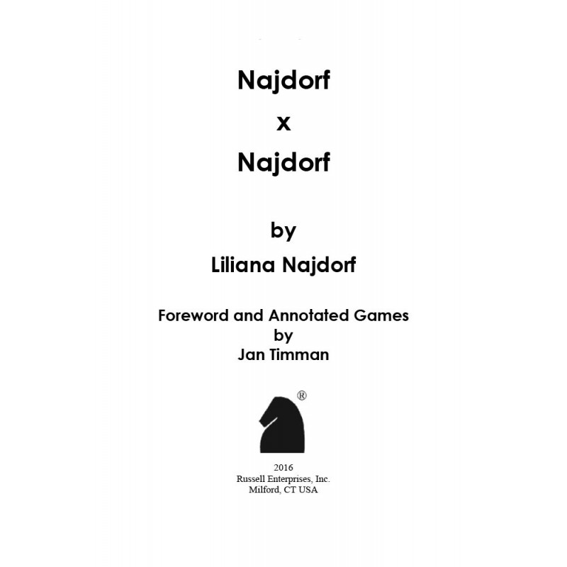 Liliana Najdorf - Najdorf x Najdorf A Chess Biography (K-5201)