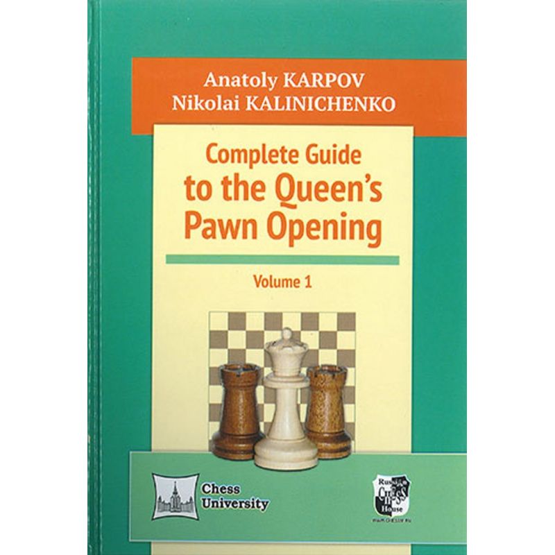 A. Karpow, M. Kaliniczenko - Complete Guide to the Queen's Pawn Opening, cz. 1 - (K-5205)