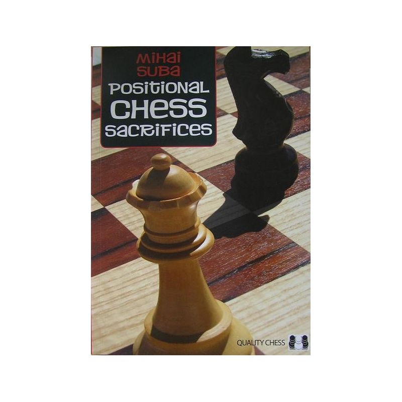 Positional Chess Sacrifices - Mihai Suba ( K-3505 )