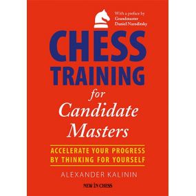 A. Kalinin - Chess Training for Candidate Masters (K-5226)