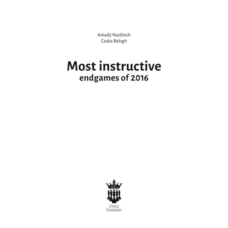 A. Naiditsch, C. Balogh - Most Instructive Endgames of 2016 With Extensive Analysis (K-5228/1)