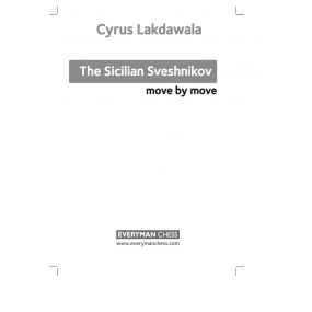 Cyrus Lakdawala - The Sicilian Sveshnikov. Essential Guidance and Training in The Sicilian Sveshnikov (K-5231)