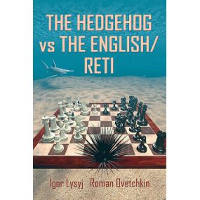 Igor Lysyj, Roman Ovetchkin - The Hedgehog vs The English/Reti ( K-5234 )