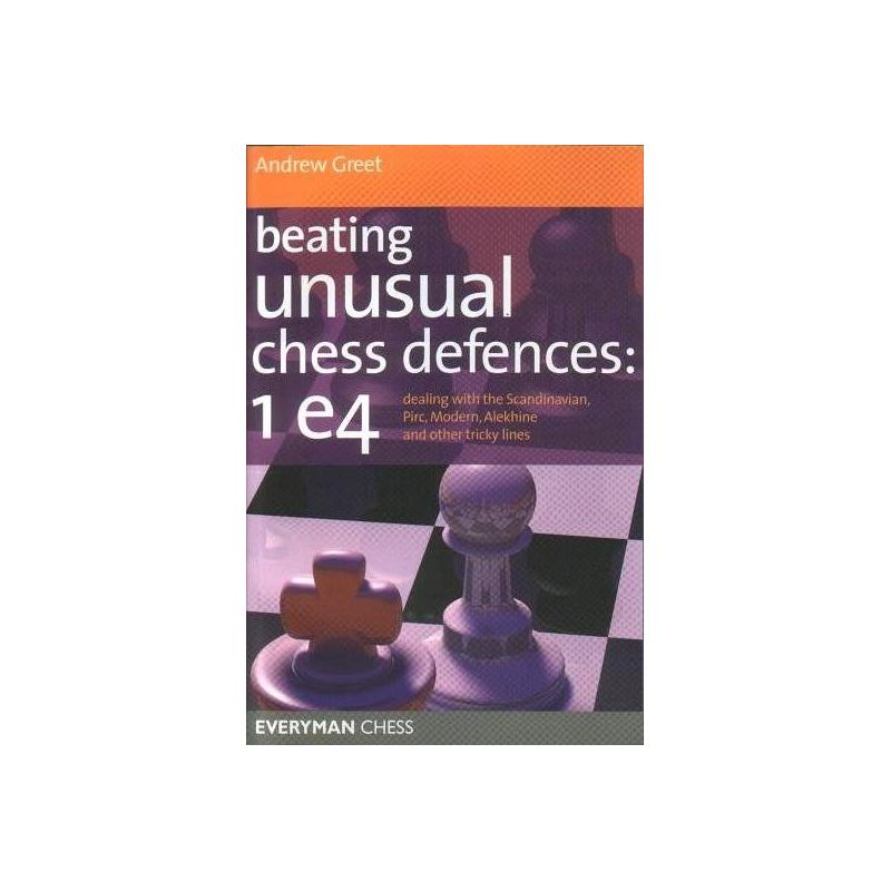A.Greet " Beating unusual chess defences:1 e4 " ( K-3463 )