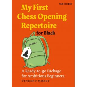 V. Moret - My First Chess Opening Repertoire for Black: A Ready-to-go Package for Ambitious Beginners (K-5274)