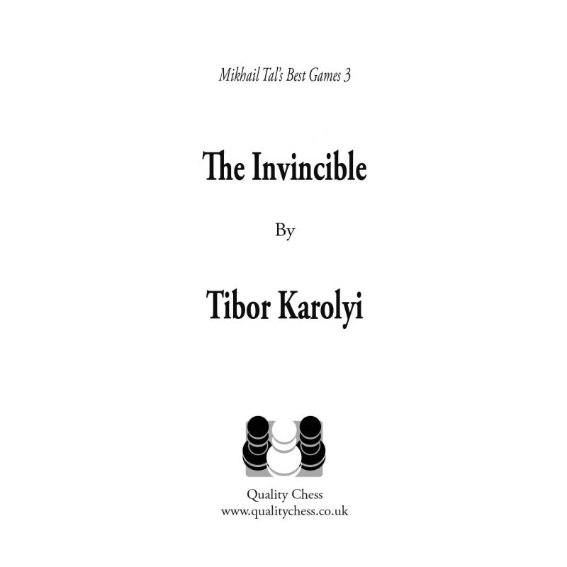 Mikhail Tal's Best Games 3 - The Invincible by Tibor Karolyi (K-5293)