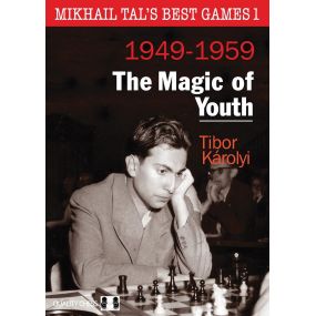Mikhail Tal's Best Games 1 - The Magic of Youth by Tibor Karolyi (K-5300)