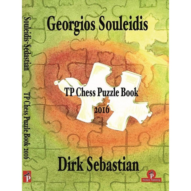 The 2016 TP Chess Puzzle Book En Mastering Complex Endgames (K-5309)