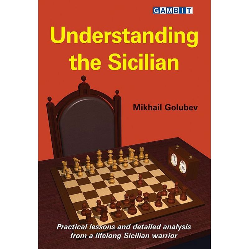 Understanding the Sicilian - Mikhail Golubev (K-5326)
