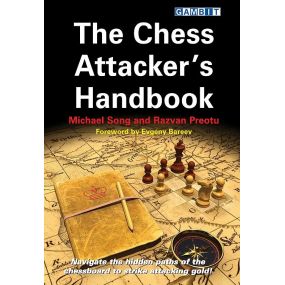 The Chess Attacker`s Handbook - Michael Song, Razvan Preotu (K-5327)