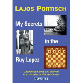 My Secrets in the Ruy Lopez - Lajos Portisch (K-5328)