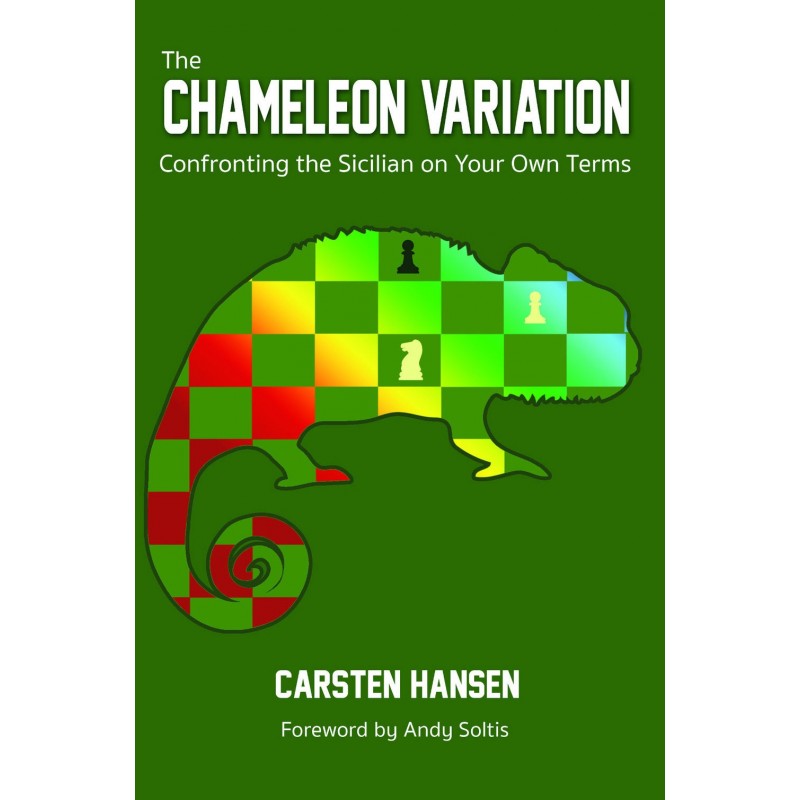 The Chameleon Variation: Confronting the Sicilian on Your Own Terms (K-5332)