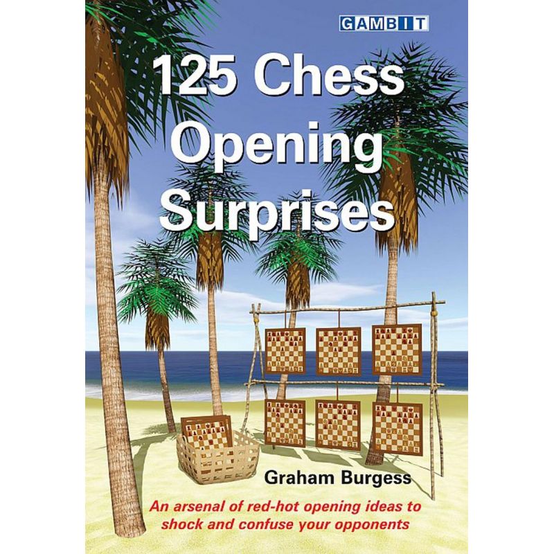 125 Chess Opening Surprises - Graham Burgess (K-5375)