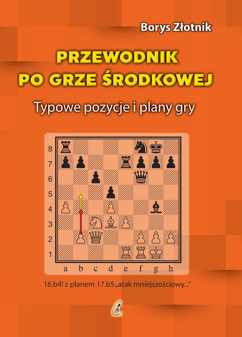 Przewodnik po grze środkowej - najnowsza książka Wydawnictwa CAISSA już w sprzedaży!