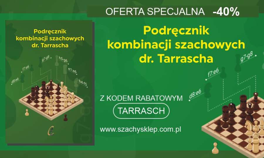 Podręcznik Kombinacji Szachowych dr. Tarrascha - Oferta tygodnia!